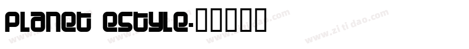 Planet Estyle字体转换